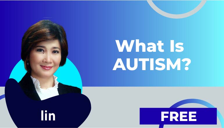 Iin : 1. What is AUTISM？