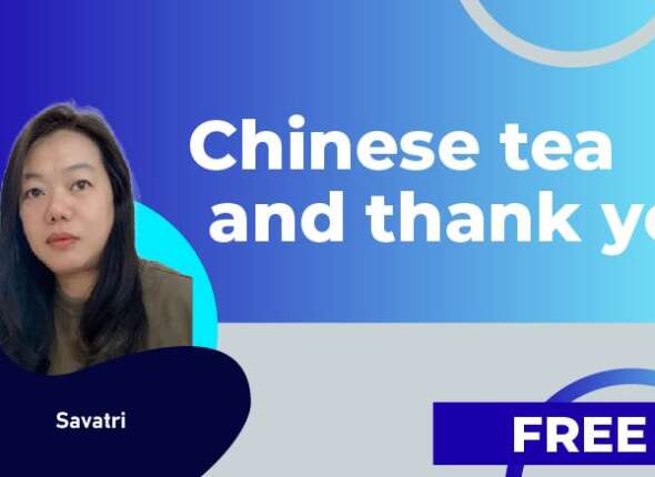 Chinese tea and thank you