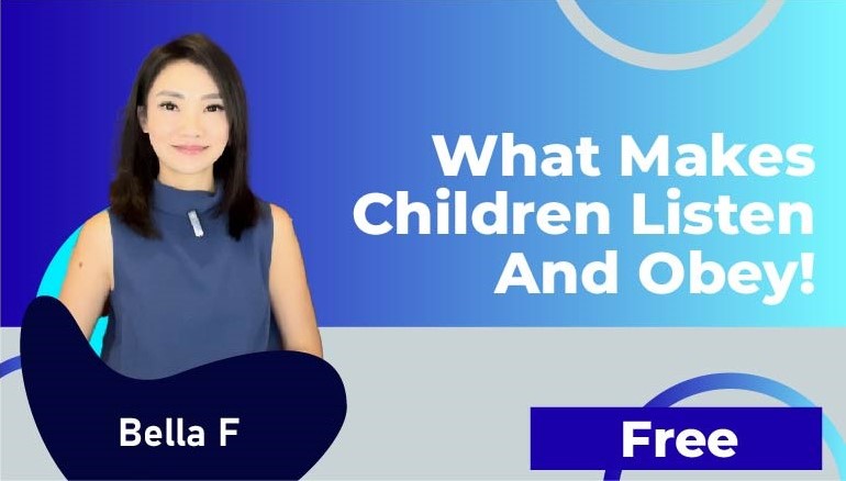 Bella – What Makes Children Listen and Obey!