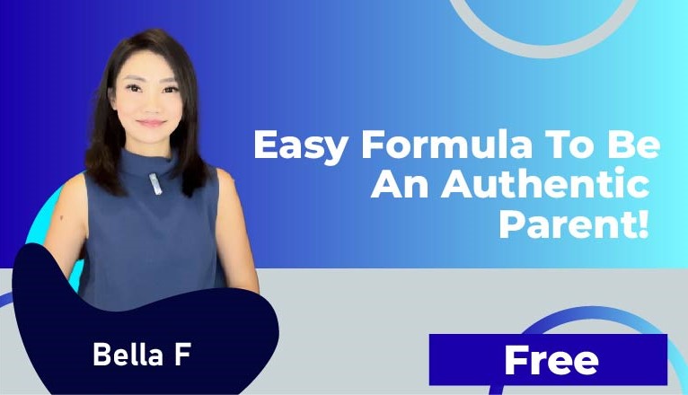 Bella – Easy Formula to Be an Authentic Parent!