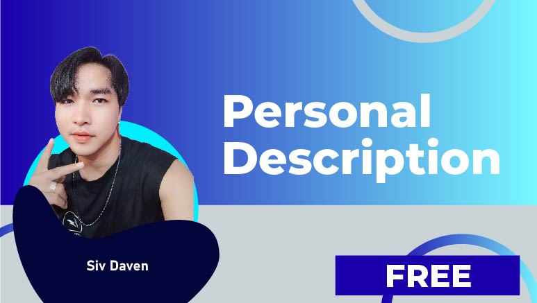 Siv Daven – Personal  Description