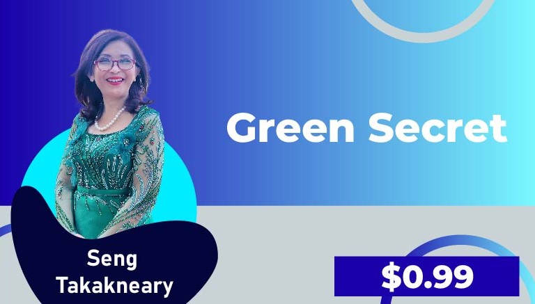 Seng Takakneary – Green secret