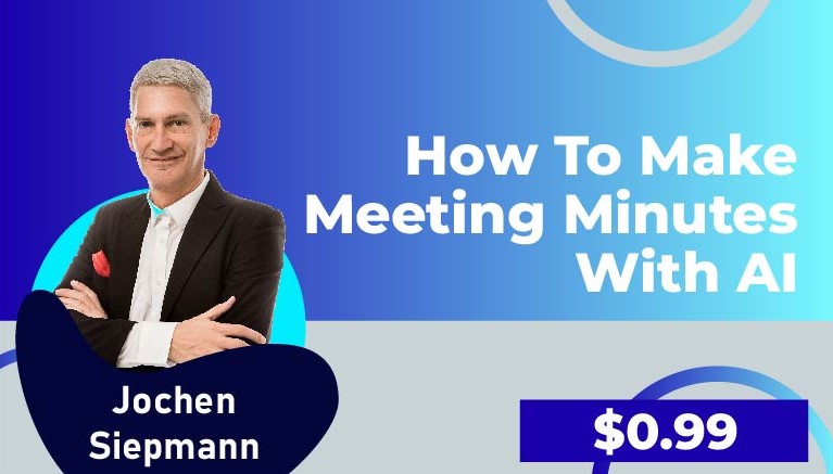 Jochen Siepmann – How to take meeting minutes with AI
