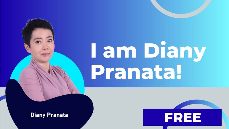 Diany Pranata – I am Diany Pranata!