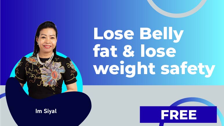 Im Siyal – Lose Belly fat & lose weight safety