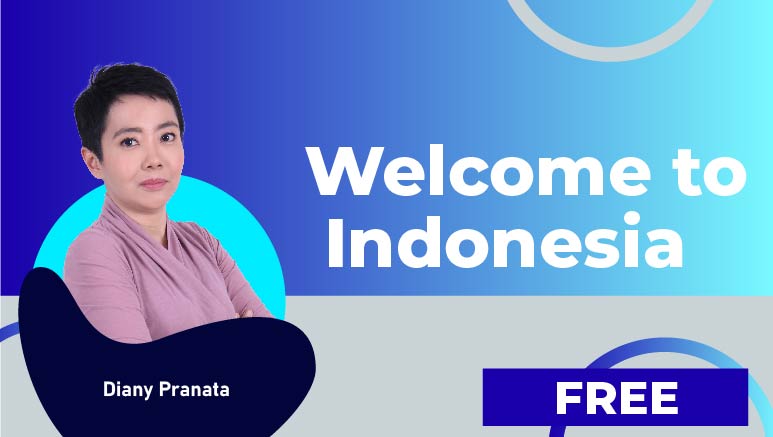 Diany Pranata – Welcome to Indonesia