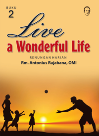 Live a Wonderful Life 2