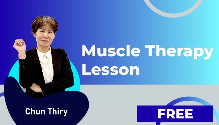 Chun Thiry –  Muscle Therapy Lesson