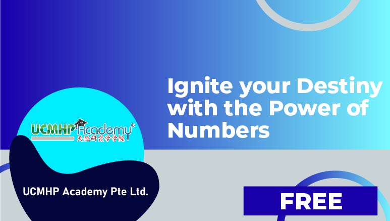 UCMHP Academy Pte Ltd. – Ignite your Destiny with the Power of Numbers
