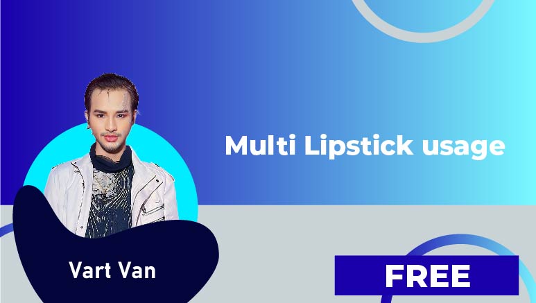 Vart Van – Multi Lipstick usage