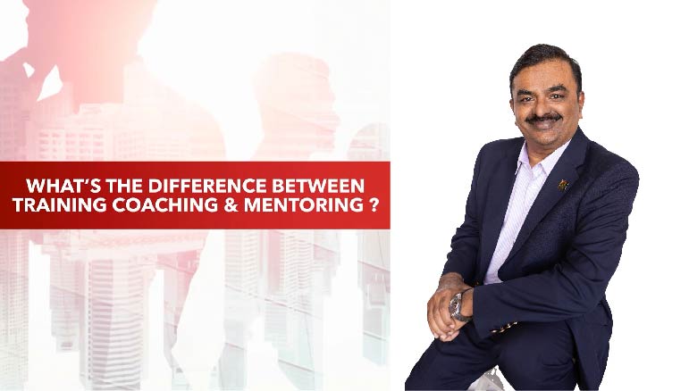 Dr. Shan Moorthi – What is the difference between Coaching, Training and Mentoring
