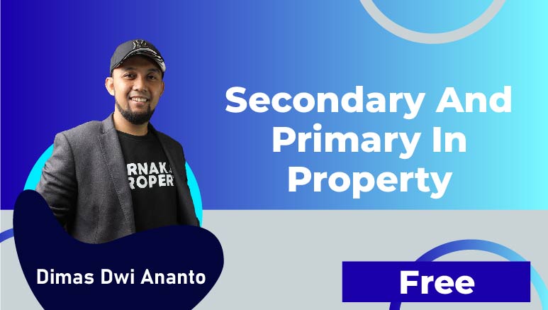 Dimas Dwi Ananto – Secondary and Primary in Property