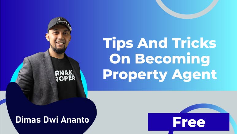 Dimas Dwi Ananto – Tips and Tricks on Becoming a Property Agent