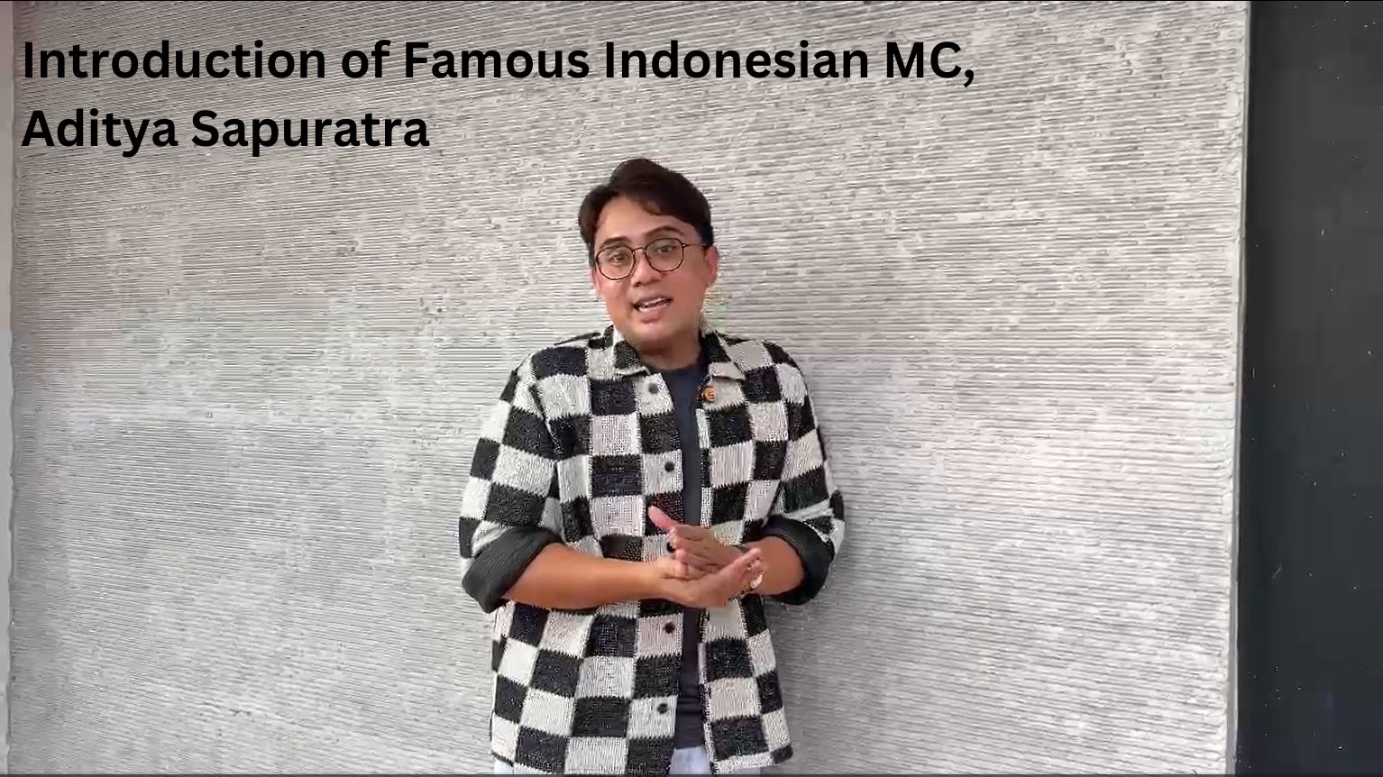 Aditya Saputra – Introduction of Famous Indonesian MC, Aditya Saputra