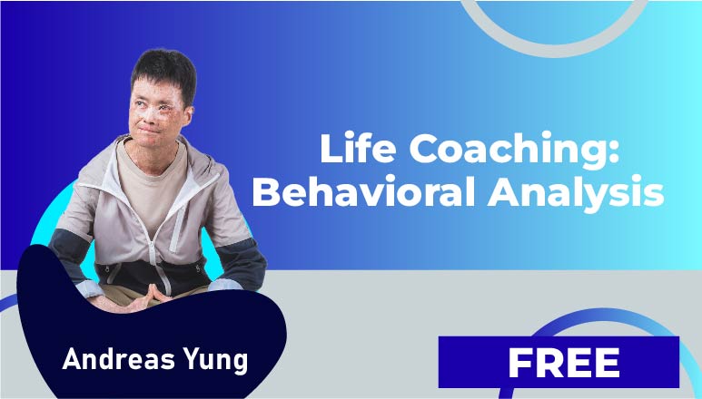 Andreas Yung –  生命導場-行為分析 (Life Coaching: Behavioral Analysis)