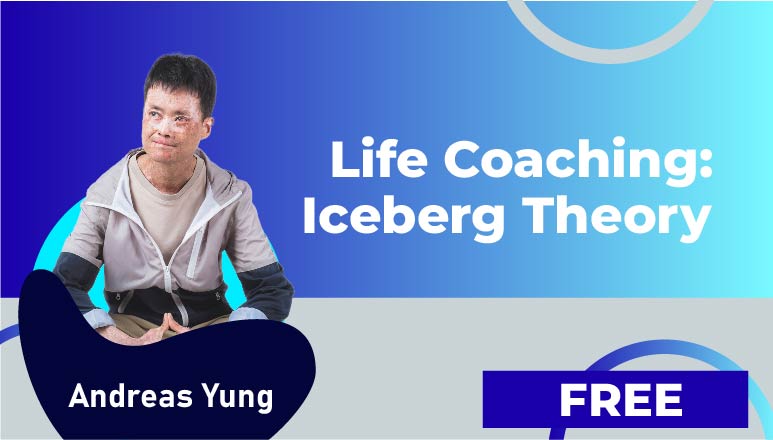 Andreas Yung – 生命導場-冰山理論 (Life Coaching: Iceberg Theory)