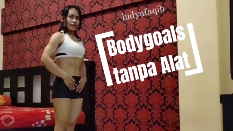 Ludya Faqih – Body Goals tanpa alat → Body Goals without equipment