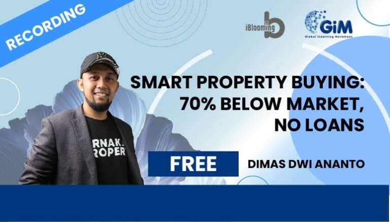 Dimas Dwi Ananto – Smart Property Buying: 70% Below Market, No Loans