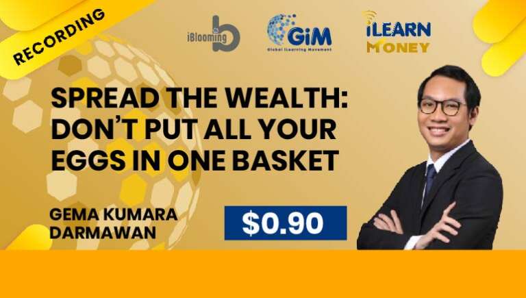 SAM: Gema Kumara Darmawan – Spread the Wealth: Don’t Put All Your Eggs in One Basket