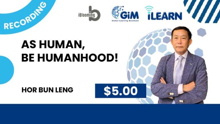 Hor Bun Leng – As Human, Be Humanhood!