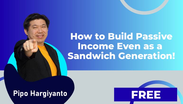 How to Build Passive Income Even as a Sandwich Generation