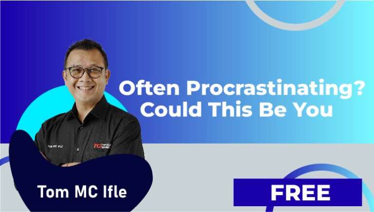 Tom MC Ifle – Often Procrastinating? Could This Be You