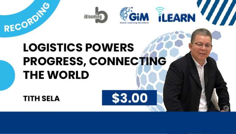 Tith Sela – Logistics Powers Progress, Connecting the World