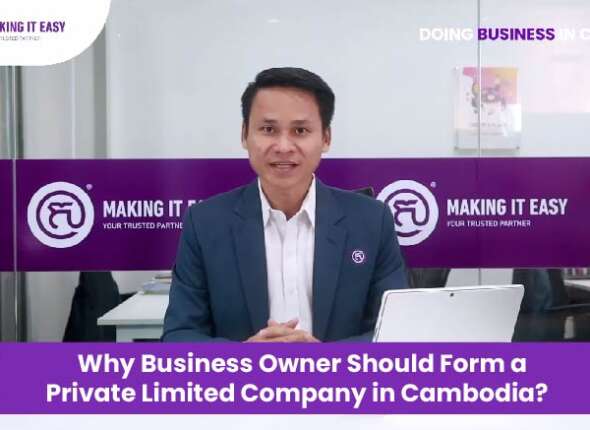 Why Business Owner Should Form a Private Limited Company in Cambodia