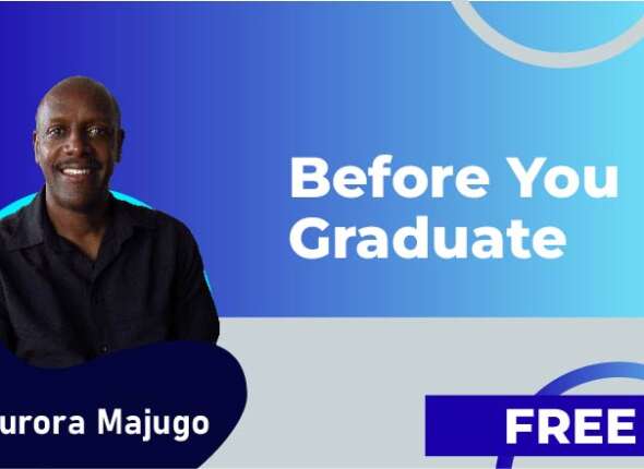 Before You Graduate