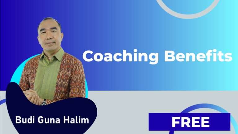 Budi Guna Halim – Coaching Benefits