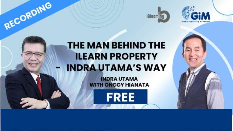 Indra Utama with Onggy Hianata – The Man Behind the iLearn Property — Indra Utama’s Way