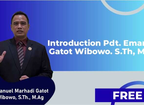 Introduction Pdt. Emanuel Gatot Wibowo. S.Th, M.Ag