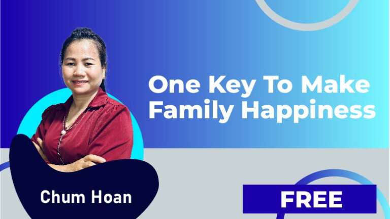 Chum Hoan – One Key To Make Family Happiness