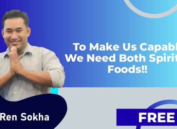 To Make Us Capable We Need Both Spiritual foods