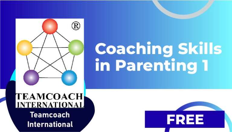 Teamcoach International – Coaching Skills in Parenting 1