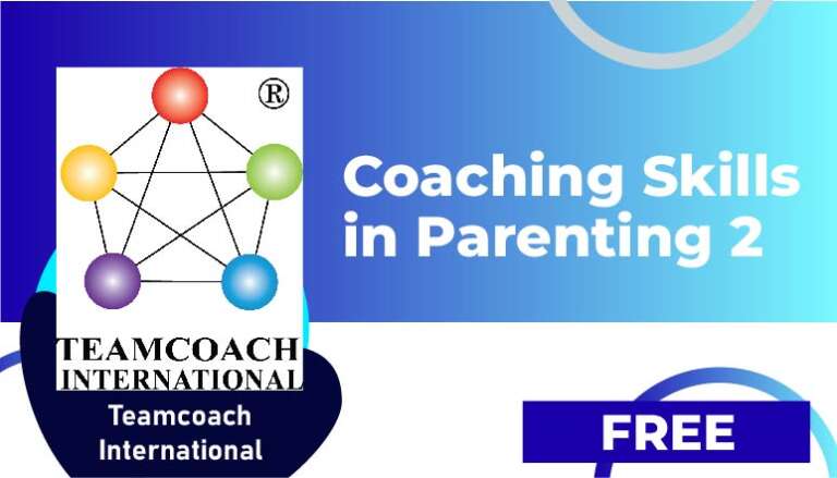 Teamcoach International – Coaching Skills in Parenting 2