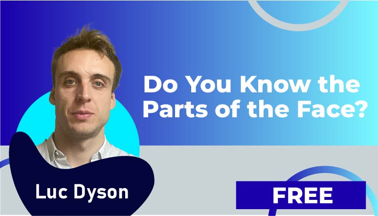 Do You Know the Parts of the Face