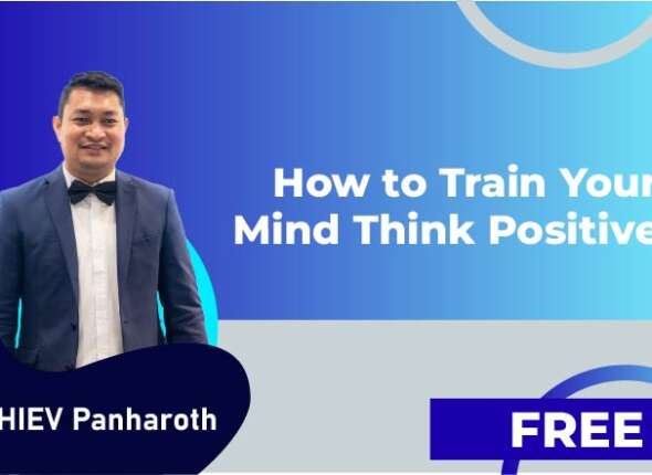 How to Train Your Mind Think Positively