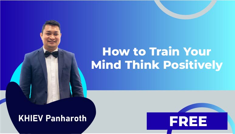 How to Train Your Mind Think Positively