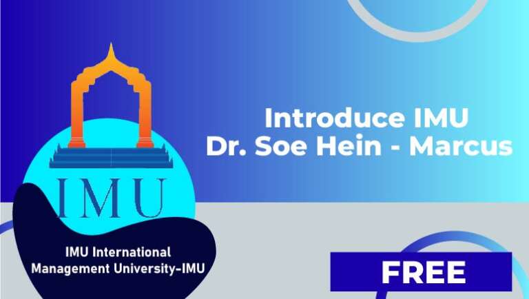 IMU International Management University – Introduce IMU Dr. Soe Hein – Marcus