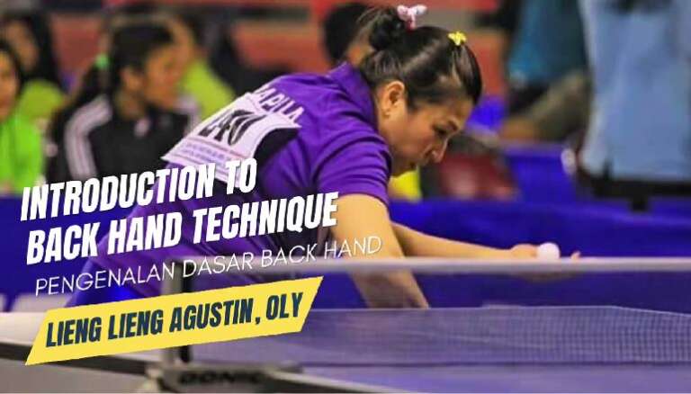 Lieng Lieng Agustin, OLY – Introduction to backhand technique