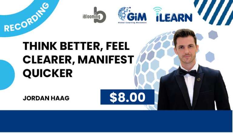 Jordan Haag – Think Better, Feel Clearer, Manifest Quicker