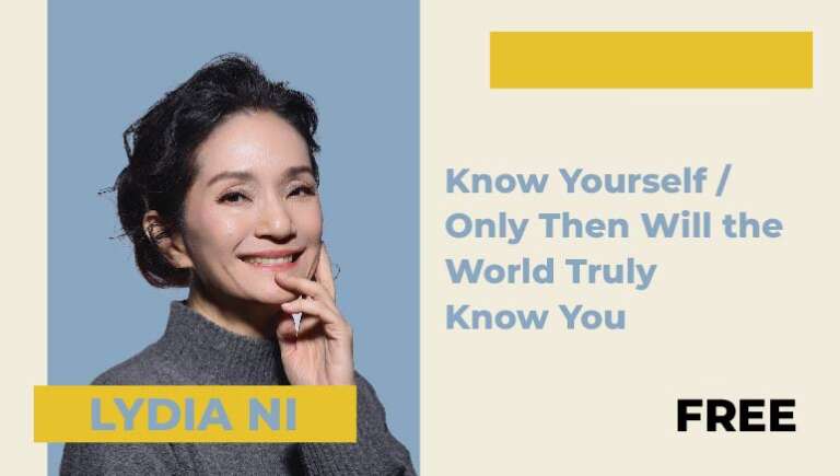 Lydia Ni – Know Yourself / Only Then Will the World Truly Know You