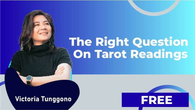 Victoria Tunggono – The Right Question On Tarot Readings