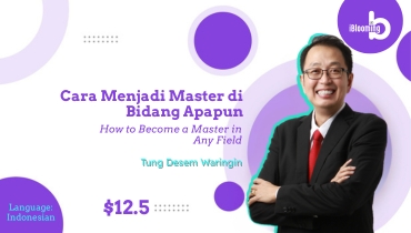 TUNG DESEM WARINGIN – Cara Menjadi Master di Bidang Apapun （How to Become a Master in Any Field）