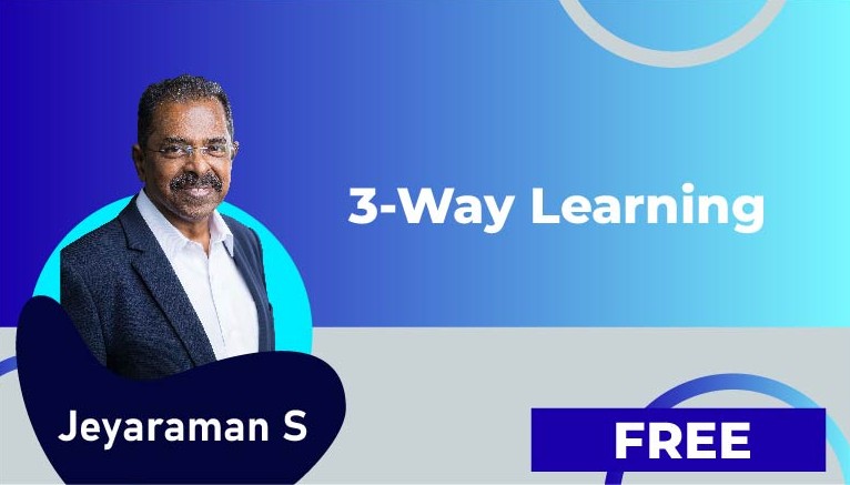 Jeyaraman S – 3-Way Learning