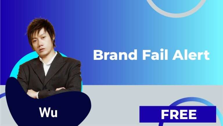 Wu – Brand Fail Alert 🚨