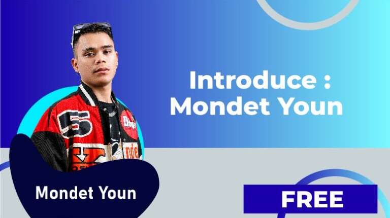 Mondet Youn (យ៉ូន មុនដែត) – Introduce : Mondet Youn