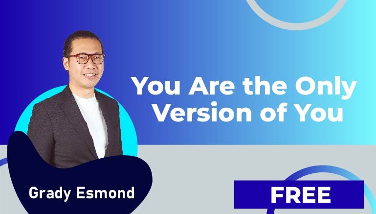 Grady Esmond – You Are the Only Version of You
