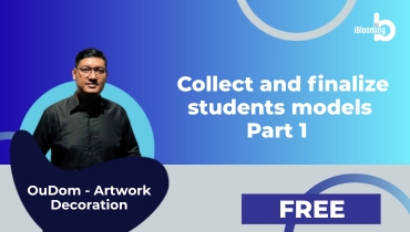 OuDom – Artwork Decoration –  Collect and finalize students models Part 1